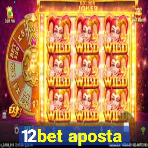 12bet aposta